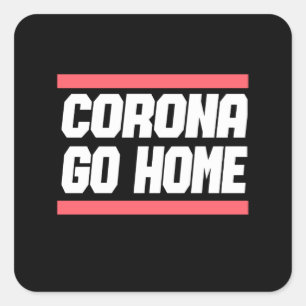 Pegatina Cuadrada CORONA VAYA A CASA - Diseño de Conciencia Corona
