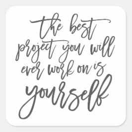 Pegatina Cuadrada Cotizaciones de autoayuda, Proyecto que inspirador