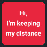 Pegatina Cuadrada Covid Social Distancing Color Coded Red<br><div class="desc">Personalizar para su evento para que los invitados se pongan,  señal por color y mensaje</div>