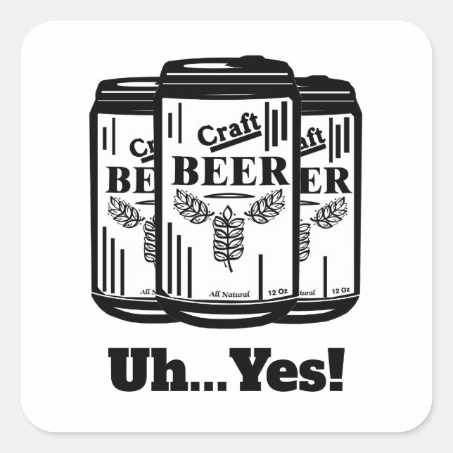Pegatina Cuadrada Craft Beer Can Uh... ¡Sí! (Anverso)