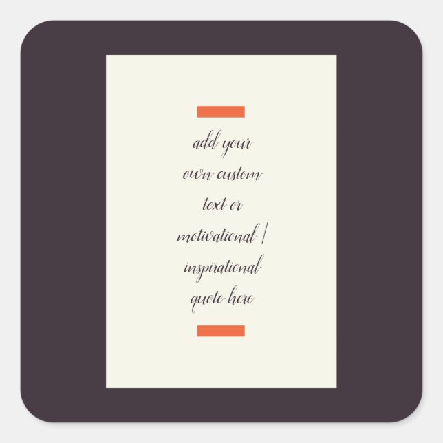 Pegatina Cuadrada Crear su propia oferta motivacional/Inspiradora (Anverso)