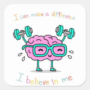 Pegatina Cuadrada Cree en Sí Mismo Motivación de Cerebro Lindo