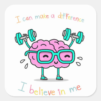 Pegatina Cuadrada Cree en Sí Mismo Motivación de Cerebro Lindo