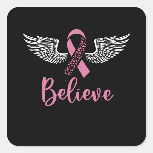 Pegatina Cuadrada Cree que el cáncer de mama apoya el regalo de cint (Anverso)