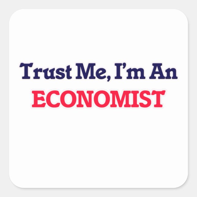 Pegatina Cuadrada Créeme, soy economista (Anverso)