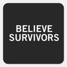Pegatina Cuadrada Creer supervivientes