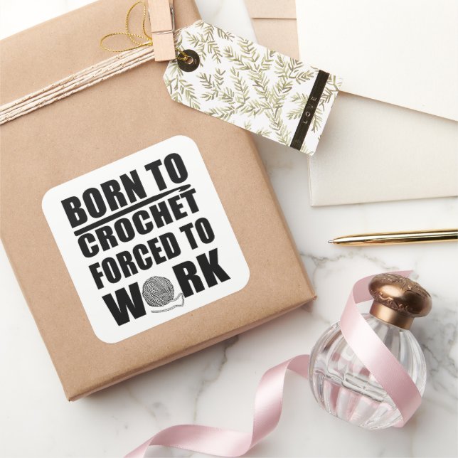 Pegatina Cuadrada crocheadores regalo graciosa cita crochet (Regalar)