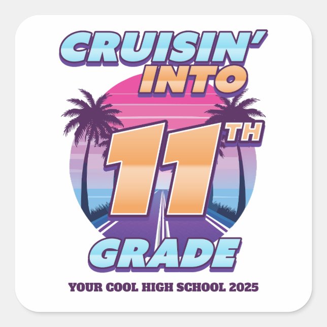 Pegatina Cuadrada Cruisin’ Back to School 11th Grade (Anverso)