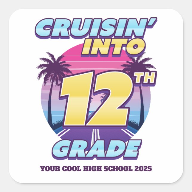 Pegatina Cuadrada Cruisin’ Back to School 12th Grade (Anverso)