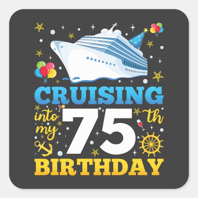 Pegatina Cuadrada Cruising In My 75 Birthday Party (Anverso)