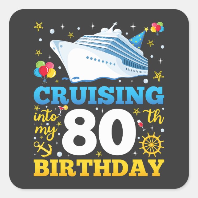 Pegatina Cuadrada Cruising In My 80 Birthday Party (Anverso)