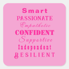 Pegatina Cuadrada Cualidades de las grandes mujeres rosadas