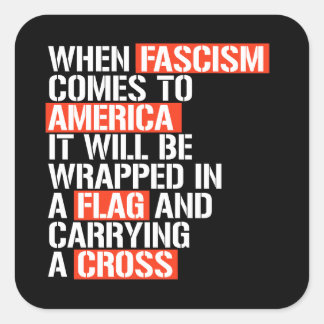 Pegatina Cuadrada Cuando el fascismo llega a Estados Unidos