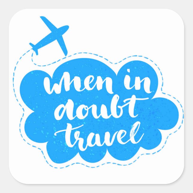 Pegatina Cuadrada Cuando en duda la nube de viajes (Anverso)