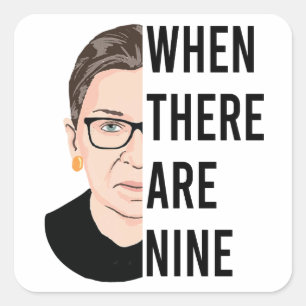Pegatina Cuadrada Cuando Hay Nueve - RGB, Ruth Bader Ginsburg