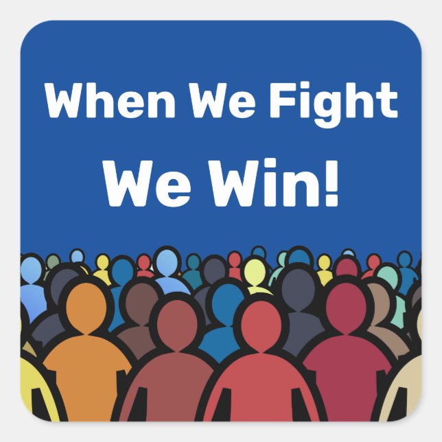 Pegatina Cuadrada Cuando Peleamos Ganamos Harris Walz (Anverso)