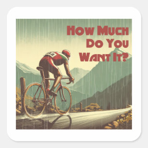 Pegatina Cuadrada ¿Cuánto Quieres Que En Ciclismo?
