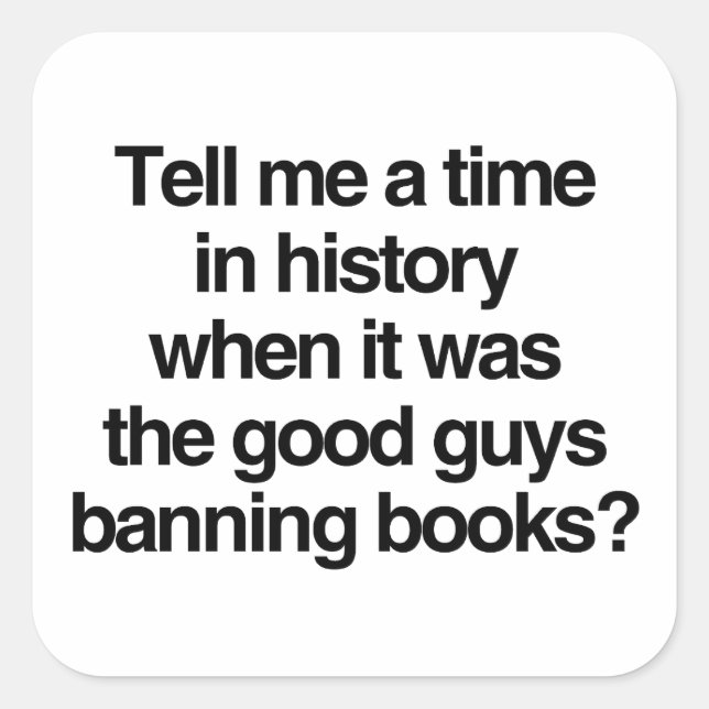 Pegatina Cuadrada Cuéntame un momento en que eran buenos los que pro (Anverso)