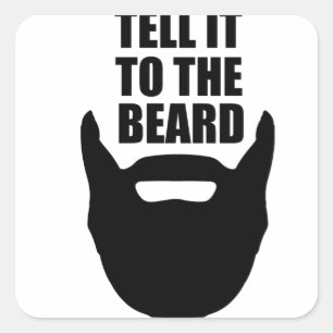 Pegatina Cuadrada Cuéntaselo a la barba.
