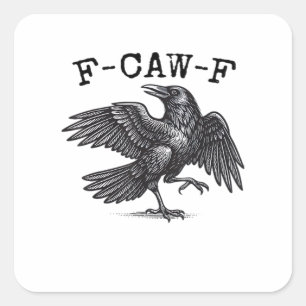 Pegatina Cuadrada Cuervo F-Caw-F, canto de pájaro grunge genial únic