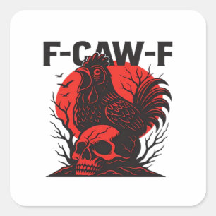 Pegatina Cuadrada Cuervo F-Caw-F Humor Gótico Divertido