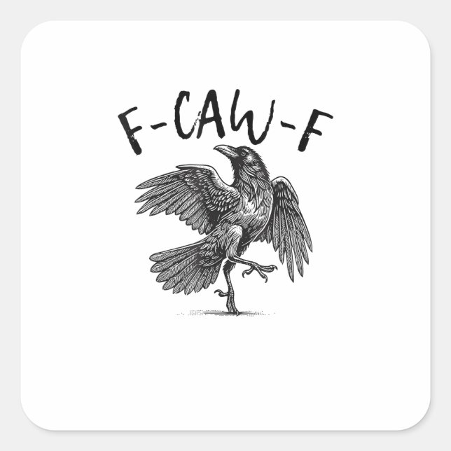 Pegatina Cuadrada Cuervo, F-Caw-F Pájaro Divertido (Anverso)