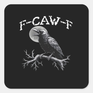 Pegatina Cuadrada Cuervo F-Caw-F Pájaro Divertido Genial Único