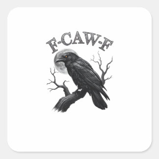 Pegatina Cuadrada Cuervo, F-Caw-F Pájaro Divertido Luna Gótico Tri-B