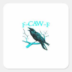 Pegatina Cuadrada Cuervo F-Caw-F Pájaro Divertido Retro