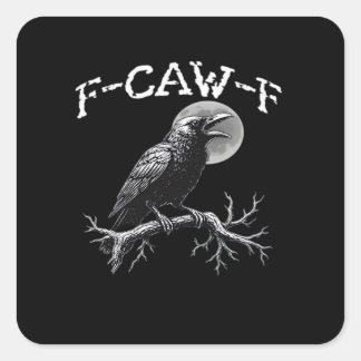 Pegatina Cuadrada Cuervo F-Caw-F Pájaro Divertido Retro Clásico
