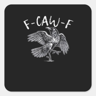 Pegatina Cuadrada Cuervo Retro Clásico F-Caw-F