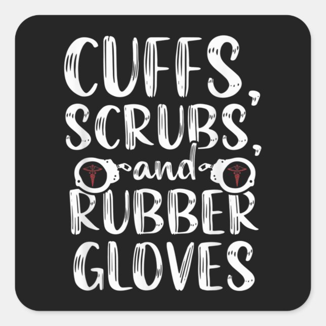 Pegatina Cuadrada Cuffs Correctional Nurse RN Prison Nursing Medical (Anverso)