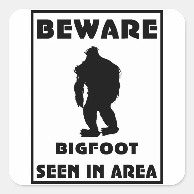 Pegatina Cuadrada Cuidado con el Poster de BigFoot (Anverso)
