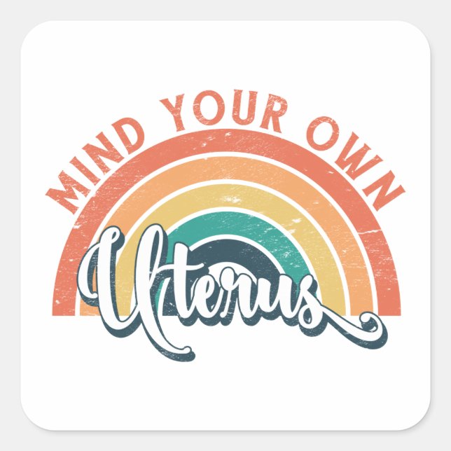 Pegatina Cuadrada Cuidado con los derechos de las mujeres por elecci (Anverso)