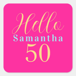 Pegatina Cuadrada Cumpleaños 50 Hello 50 Fiesta Rosa Caliente