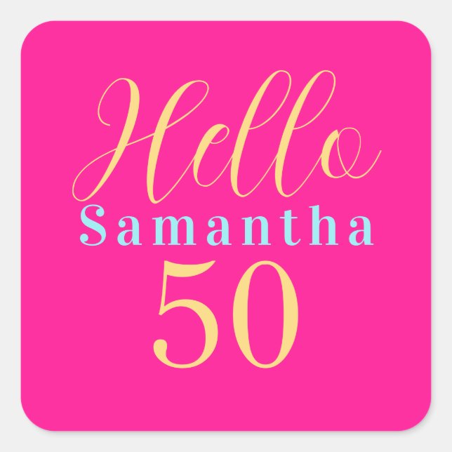 Pegatina Cuadrada Cumpleaños 50 Hello 50 Fiesta Rosa Caliente (Anverso)