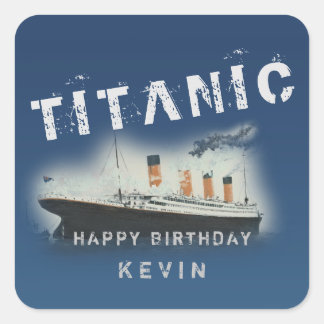 Pegatina Cuadrada Cumpleaños Titanic Personalizado
