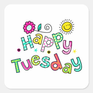 Pegatina Cuadrada Curte Happy Tuesday Week Grey Expresión de texto