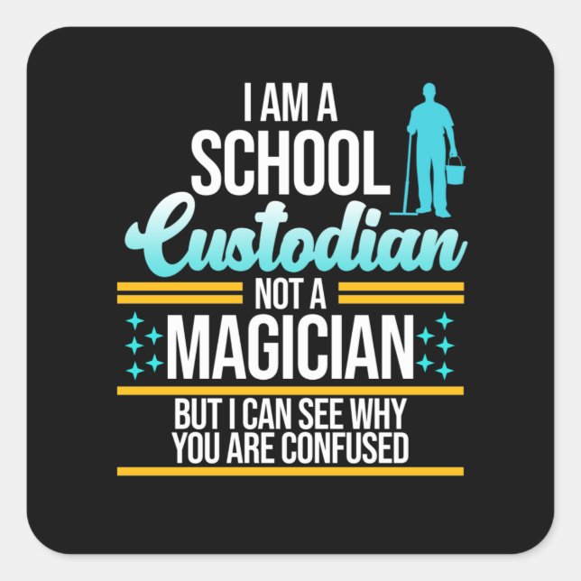 Pegatina Cuadrada Custodio Escolar Magicista Cuidador Janitor Graphi (Anverso)