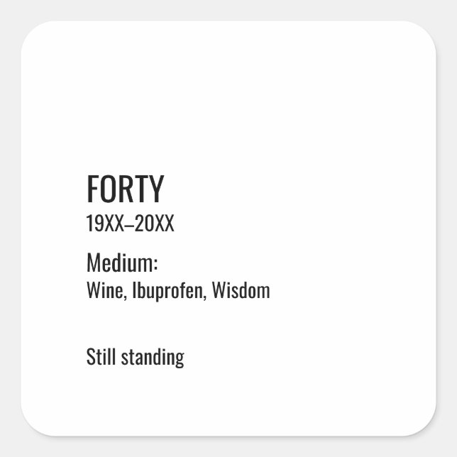 Pegatina Cuadrada Custom 40th Birthday Funny Museum Label Chic (Anverso)