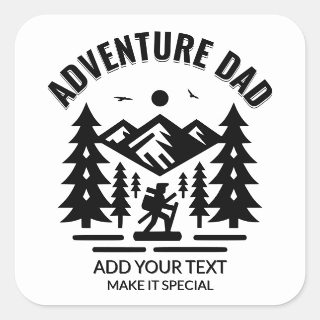 Pegatina Cuadrada Custom Black and White Adventure Dad Add Your Text (Anverso)
