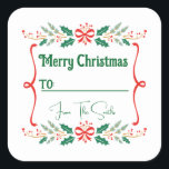 Pegatina Cuadrada Custom Christmas Label Sticker Tags<br><div class="desc">Add a personal touch to your holiday gifting!  Classic red and green Christmas labels are perfect the season.  Fonts and messages are customizable.</div>