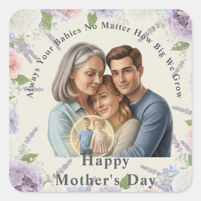 Pegatina Cuadrada Custom Mother's day photo Always your babies  (Anverso)