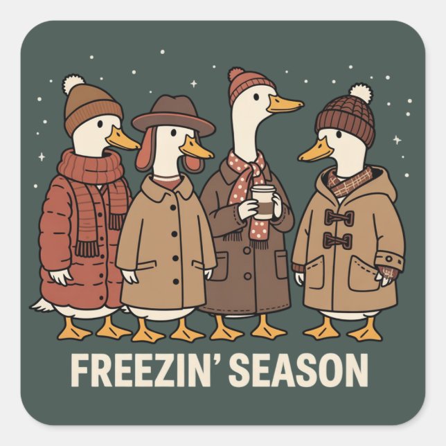 Pegatina Cuadrada Cute Goose Freezin' Season Winter Cozy Fall Duck  (Anverso)