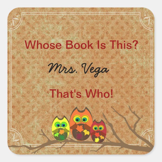 Pegatina Cuadrada Cute Personalizado Owl Teacher's Book Plate Book I (Anverso)