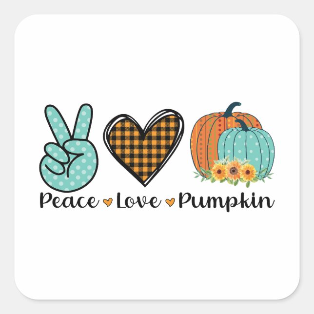 Pegatina Cuadrada Cute Thanksgiving Sticker "Peace, Love, Pumpkin" (Anverso)