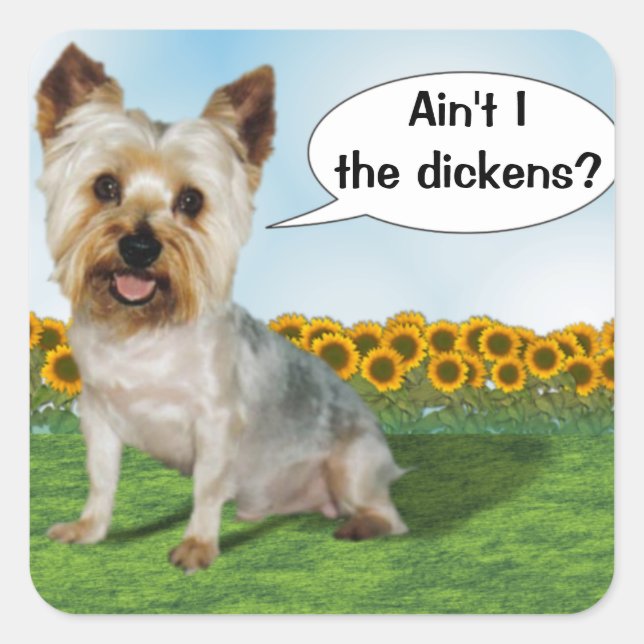 Pegatina Cuadrada Cute Yorkie ¿no soy yo los Dickens? (Anverso)
