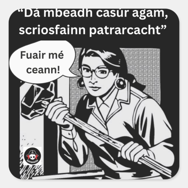 Pegatina Cuadrada Dá mbeadh casúr agam (Anverso)
