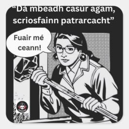 Pegatina Cuadrada Dá mbeadh casúr agam