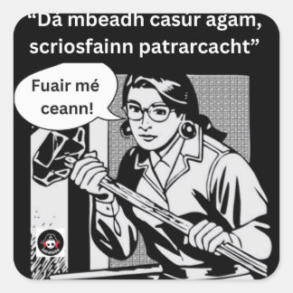 Pegatina Cuadrada Dá mbeadh casúr agam